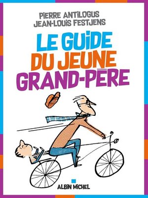 cover image of Le Le Guide du jeune grand-père